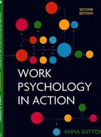 Psicología del trabajo en acción - Work Psychology in Action