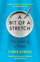 Bit of a Stretch - Los diarios de un preso - Bit of a Stretch - The Diaries of a Prisoner