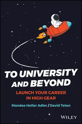 A la universidad y más allá: Lanza tu carrera a toda velocidad - To University and Beyond: Launch Your Career in High Gear