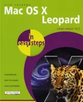 Mac OS X Leopard en sencillos pasos: Cubre la versión 10.5 - Mac OS X Leopard in Easy Steps: Covers Version 10.5