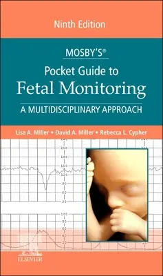 Guía de bolsillo de monitorización fetal de Mosby(r) - Mosby's(r) Pocket Guide to Fetal Monitoring