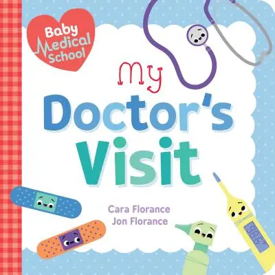 Baby Medical School: Mi visita al médico - Baby Medical School: My Doctor's Visit