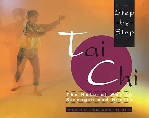 Tai Chi paso a paso - Step-By-Step Tai Chi