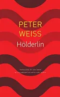 Hlderlin: Una obra en dos actos - Hlderlin: A Play in Two Acts