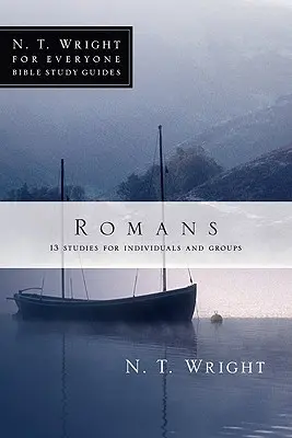 Romanos: 18 estudios individuales y para grupos - Romans: 18 Studies for Individuals and Groups