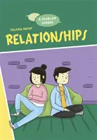 Problema compartido: Hablar de relaciones - Problem Shared: Talking About Relationships