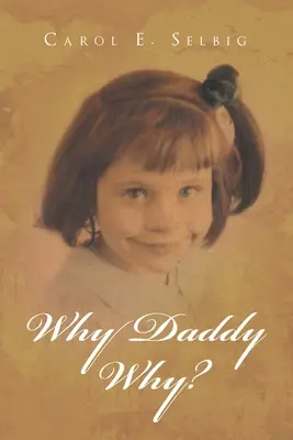 ¿Por qué papá? - Why Daddy Why?