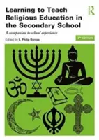 Learning to Teach Religious Education in the Secondary School: Un acompañante de la experiencia escolar - Learning to Teach Religious Education in the Secondary School: A Companion to School Experience