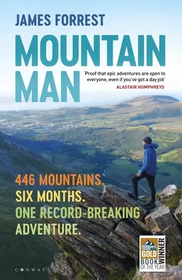 Mountain Man: 446 montañas. Seis meses. Una aventura de récord - Mountain Man: 446 Mountains. Six Months. One Record-Breaking Adventure