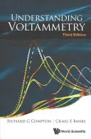 Comprender la voltamperometría (tercera edición) - Understanding Voltammetry (Third Edition)