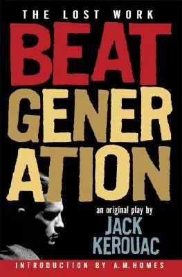 Generación Beat: La obra perdida - Beat Generation: The Lost Work