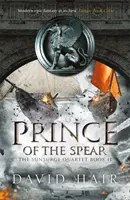 El Príncipe de la Lanza - El Cuarteto de Sunsurge Libro 2 - Prince of the Spear - The Sunsurge Quartet Book 2