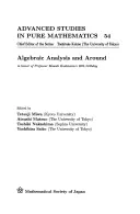 Análisis Algebraico y Alrededores: En honor del 60 cumpleaños del profesor Masaki Kashiwara - Algebraic Analysis and Around: In Honor of Professor Masaki Kashiwara's 60th Birthday