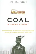 El carbón: una historia humana - Coal - A Human History