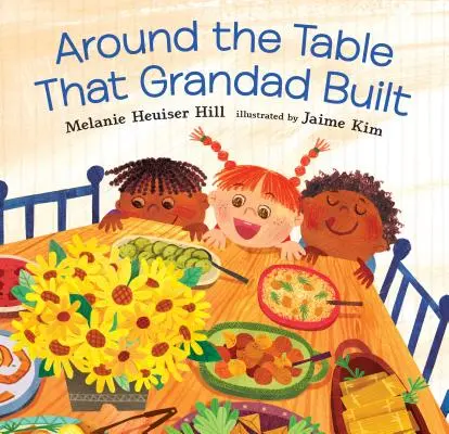 En torno a la mesa que construyó el abuelo - Around the Table That Grandad Built