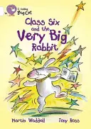 La Clase Seis y el Conejo Muy Grande - Class Six and the Very Big Rabbit