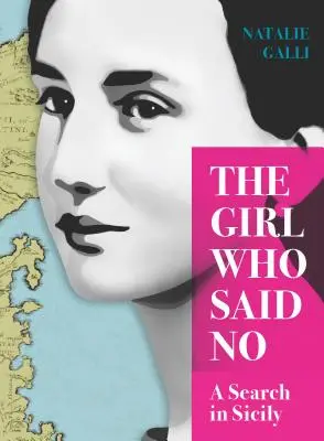 La chica que dijo no: Una búsqueda en Sicilia - The Girl Who Said No: A Search in Sicily