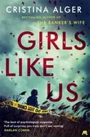 Las chicas como nosotros - Sunday Times Crime Book of the Month y bestseller del New York Times - Girls Like Us - Sunday Times Crime Book of the Month and New York Times bestseller