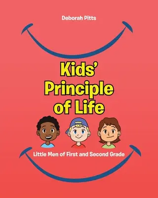 Principio de vida de los niños: Little Men of First and Second Grade - Kids' Principle of Life: Little Men of First and Second Grade