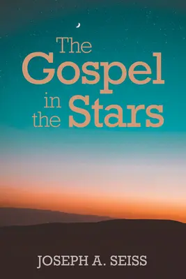 El Evangelio en las Estrellas - The Gospel in the Stars