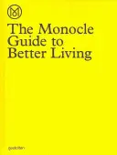 Guía Monocle para vivir mejor - The Monocle Guide to Better Living