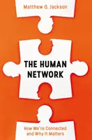 Red humana - Cómo estamos conectados y por qué es importante (Jackson Matthew O. (Autor)) - Human Network - How We're Connected and Why It Matters (Jackson Matthew O. (Author))