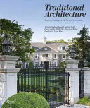 Arquitectura tradicional: Construcción intemporal para el siglo XXI - Traditional Architecture: Timeless Building for the Twenty-First Century