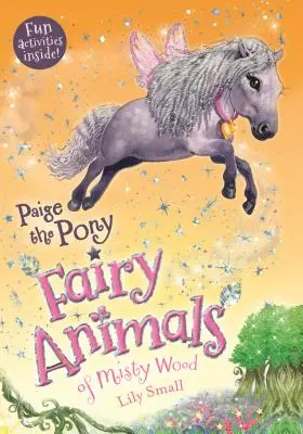Paige la poni: Animales del Bosque Brumoso - Paige the Pony: Fairy Animals of Misty Wood