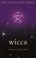 Wicca, Orión Simple y Llano - Wicca, Orion Plain and Simple