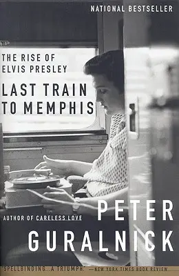 El último tren a Memphis: El ascenso de Elvis Presley - Last Train to Memphis: The Rise of Elvis Presley