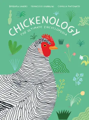 Chickenology: La enciclopedia definitiva - Chickenology: The Ultimate Encyclopedia