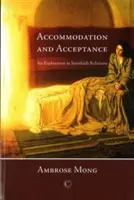 Acomodación y aceptación: Una exploración de las relaciones interconfesionales - Accommodation and Acceptance: An Exploration in Interfaith Relations