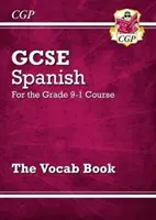 GCSE Spanish Vocab Book - para el curso Grade 9-1 - GCSE Spanish Vocab Book - for the Grade 9-1 Course