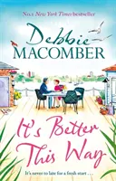 It's Better This Way - la alegre y edificante nueva novela del bestseller número 1 del New York Times - It's Better This Way - the joyful and uplifting new novel from the New York Times #1 bestseller