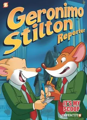 Geronimo Stilton Reportero: ¡Es mi primicia! - Geronimo Stilton Reporter: It's My Scoop!