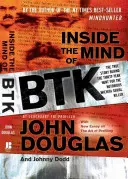 Dentro de la mente de BTK: La verdadera historia tras los treinta años de búsqueda del famoso asesino en serie de Wichita - Inside the Mind of BTK: The True Story Behind the Thirty-Year Hunt for the Notorious Wichita Serial Killer