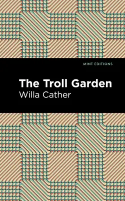 El jardín de los trolls y otros cuentos - The Troll Garden and Other Stories