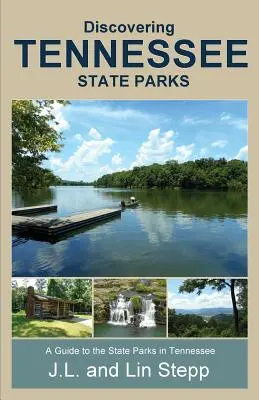 Descubriendo los parques estatales de Tennessee - Discovering Tennessee State Parks