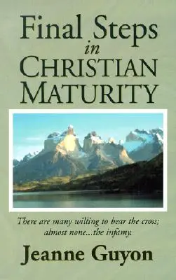 Pasos finales en la madurez cristiana - Final Steps in Christian Maturity