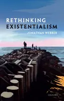 Repensar el existencialismo - Rethinking Existentialism