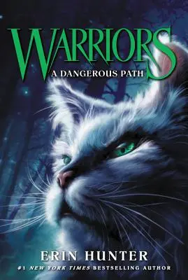 Guerreros #5: Un camino peligroso - Warriors #5: A Dangerous Path