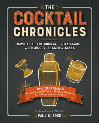 Crónicas del cóctel: Navegando por el Renacimiento del Cóctel con Jigger, Shaker & Glass - The Cocktail Chronicles: Navigating the Cocktail Renaissance with Jigger, Shaker & Glass