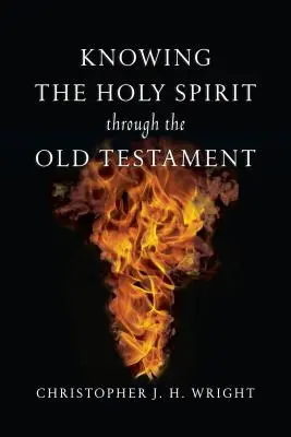 Conocer al Espíritu Santo a través del Antiguo Testamento - Knowing the Holy Spirit Through the Old Testament