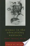 El humor en la publicidad: Teoría, práctica e ingenio - Humor in the Advertising Business: Theory, Practice, and Wit