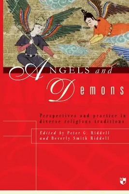 Ángeles y demonios: Perspectivas y práctica en diversas tradiciones religiosas - Angels and demons: Perspectives And Practice In Diverse Religious Traditions