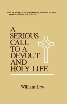 Un serio llamamiento a una vida devota y santa - A Serious Call to a Devout and Holy Life