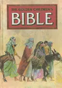 La Biblia dorada de los niños - The Golden Children's Bible