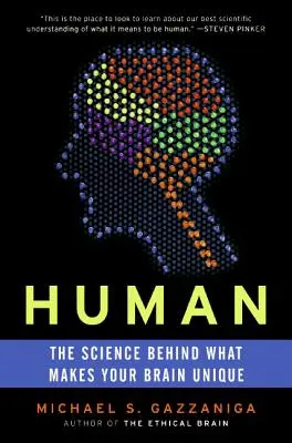 Humano: La ciencia detrás de lo que hace que tu cerebro sea único - Human: The Science Behind What Makes Your Brain Unique