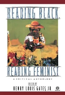 Leer negro, leer feminista: Antología crítica - Reading Black, Reading Feminist: A Critical Anthology