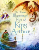 Cuentos ilustrados del Rey Arturo (Courtauld Sarah (EDFR)) - Illustrated Tales of King Arthur (Courtauld Sarah (EDFR))